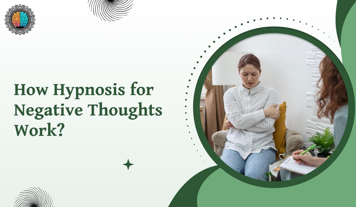 Hypnosis for Negative Thoughts Work