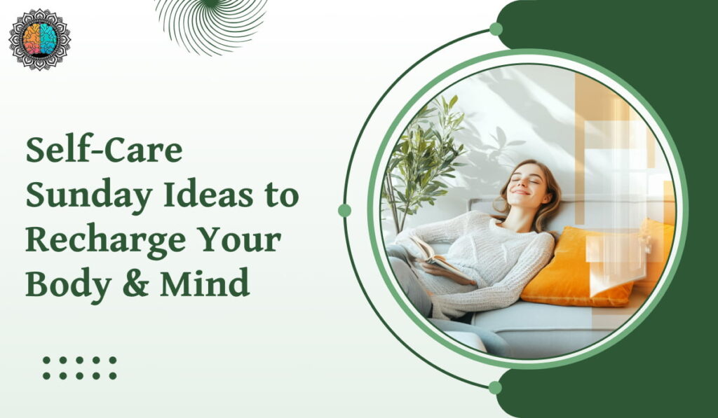 Self-Care Sunday Ideas