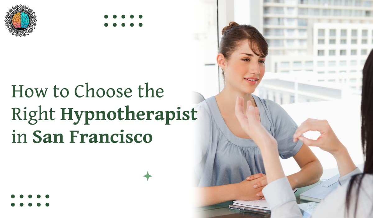 Right Hypnotherapist in San Francisco
