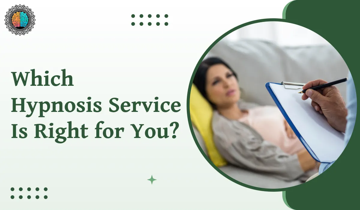 Which Hypnosis Service Is Right for You