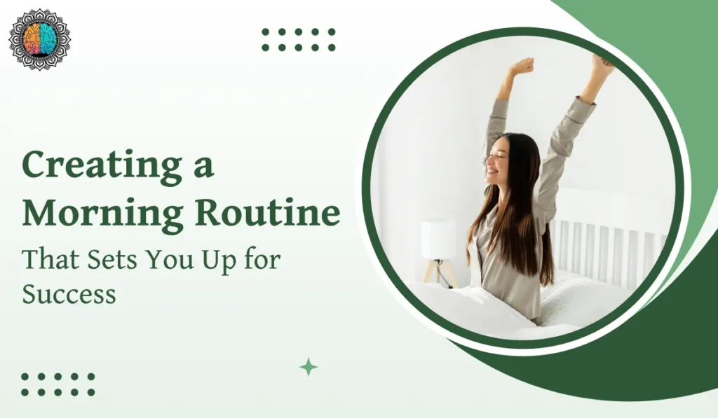 Not a 5 AM Person? Here’s a Guide to Create a Morning Routine That Works For You! 
